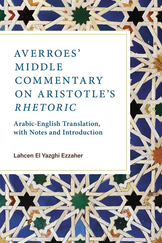 Averroes’ Middle Commentary on Aristotle’s Rhetoric - cover