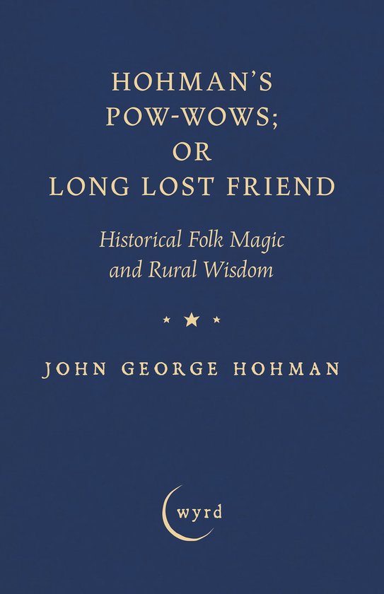 Hohman's Pow-Wows; or Long Lost Friend - cover