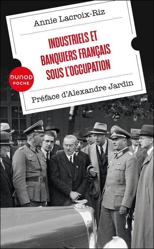 Industriels et banquiers français sous l'Occupation - cover