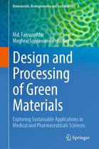 Biomaterials, Bioengineering and Sustainability 4 - Design and Processing of Green Materials