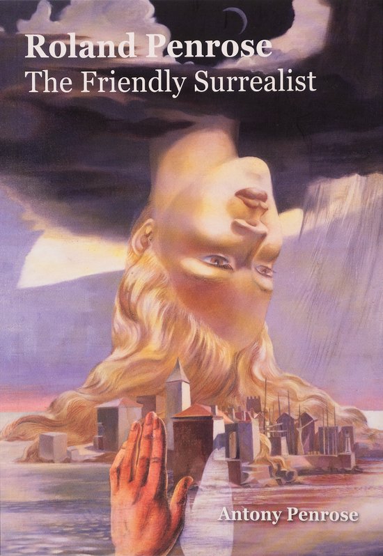 Roland Penrose The Friendly Surrealist - cover