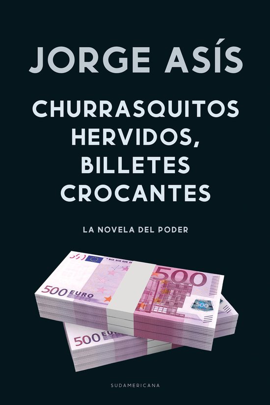Churrasquitos hervidos, billetes crocantes - cover