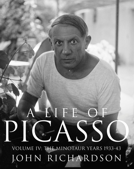 Life of Picasso 4 - A Life of Picasso Volume IV - cover