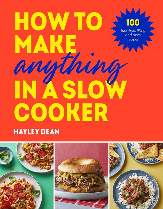 How to Make Anything in a Slow Cooker - cover