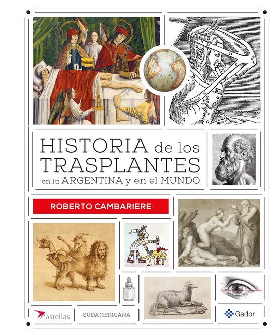 Historia de los trasplantes en la Argentina y en el mundo - cover