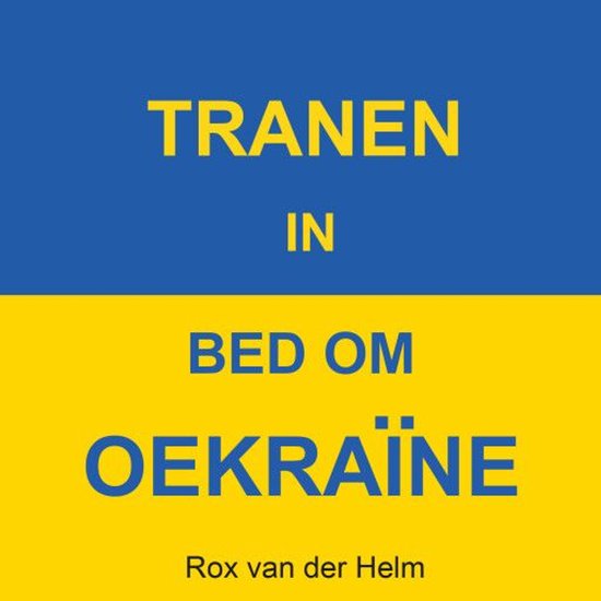 Tranen in bed om Oekraïne - cover