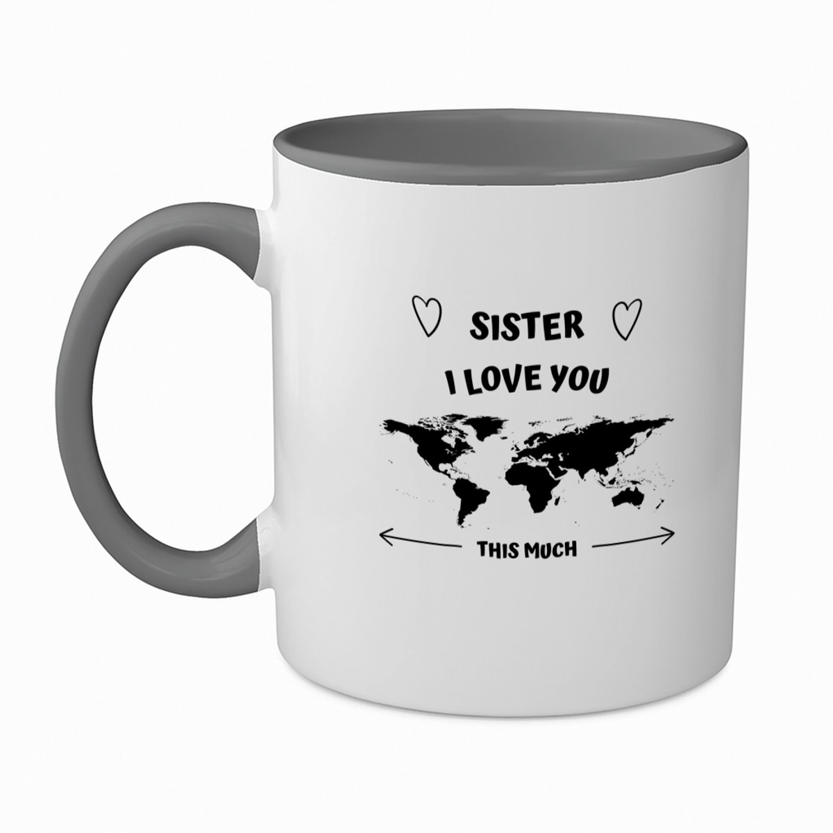 Hacebo® - sister I love you this much koffiebeker grijs - Zus - geweldige zus - thee mok - koffie beker - liefste zus - verjaardag - cadeau - kado - bedankje - geschenk - koffiemok - 350 ML inhoud
