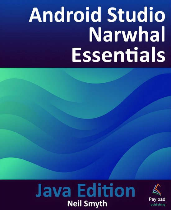 Android Studio Narwhal Essentials - Java Edition - cover