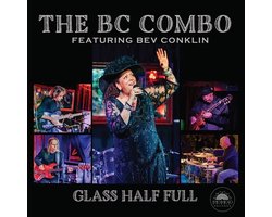BC Combo & Bev Conklin - Glass Half Full (CD)