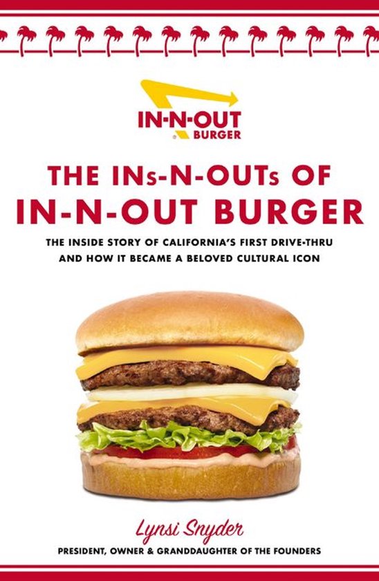 The Ins-N-Outs of In-N-Out Burger - cover