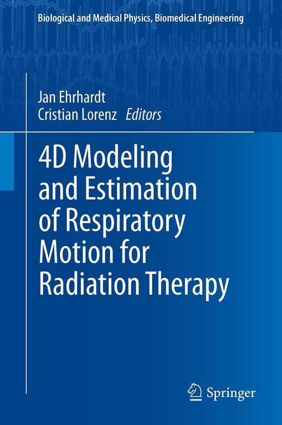 4D Modeling and Estimation of Respiratory Motion for Radiati ... - cover