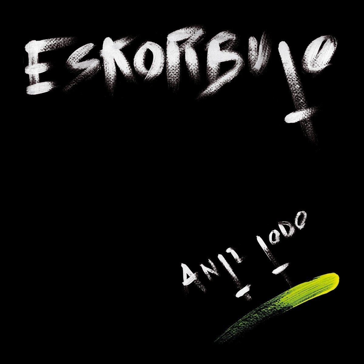 Eskorbuto - Anti Todo (LP)