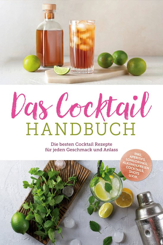 Das Cocktail Handbuch: Die besten Cocktail Rezepte für jede ... - cover