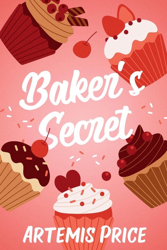 Boekomslag 'Baker's Secret' van Artemis Price met cupcakes en tekst.