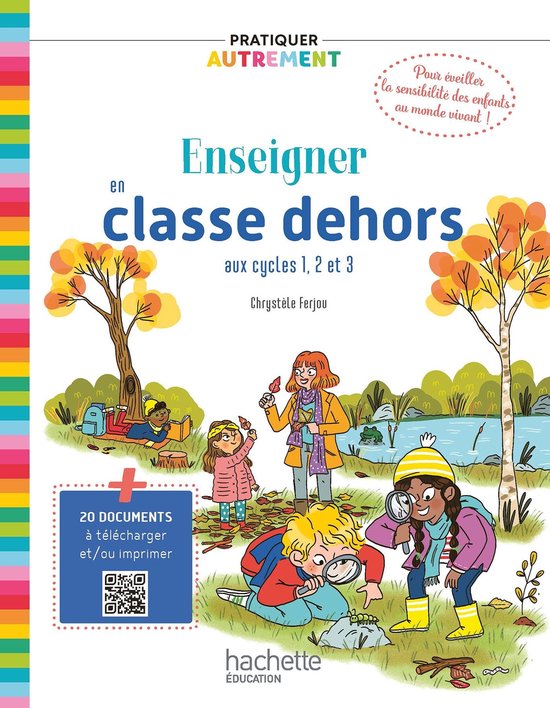 Pratiquer autrement - Enseigner en classe dehors cycles 1, 2 ... - cover