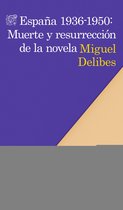 Áncora & Delfín - España 1936-1950: Muerte y resurrección de la novela