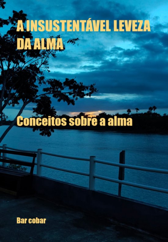 A Insustentável Leveza Da Alma - cover