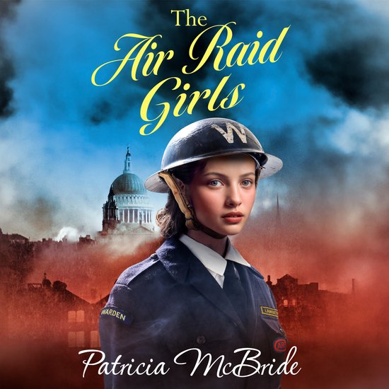 Lily Baker Series3-The Air Raid Girls - cover