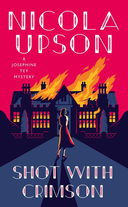 A Josephine Tey Mystery 11 - Shot With Crimson - cover