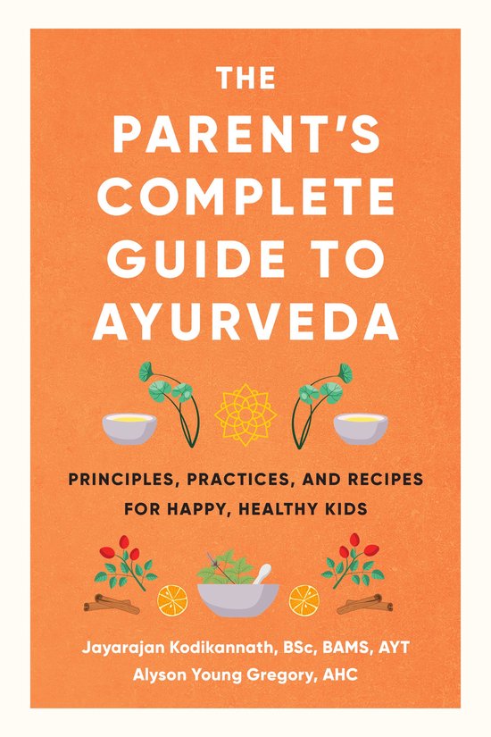 The Parent's Complete Guide to Ayurveda - cover