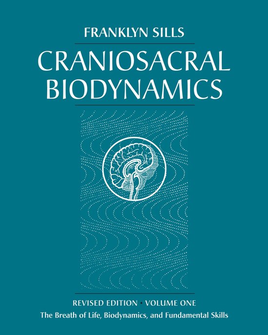 Craniosacral Biodynamics, Volume One - cover