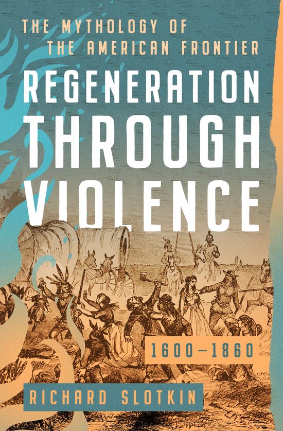Mythology of the American West 1 - Regeneration Through Viol ... - cover