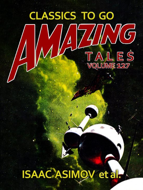 Classics To Go - Amazing Tales Volume 127