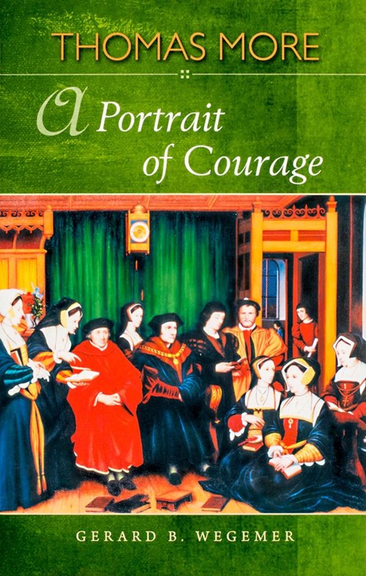 Thomas More: A Portrait of Courage - cover