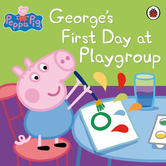 Peppa Pig - Peppa Pig: George's First Day at Playgroup - cover
