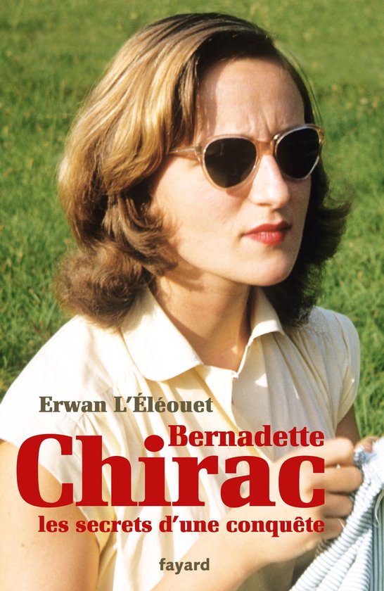 Bernadette Chirac, les secrets d'une conquête - cover