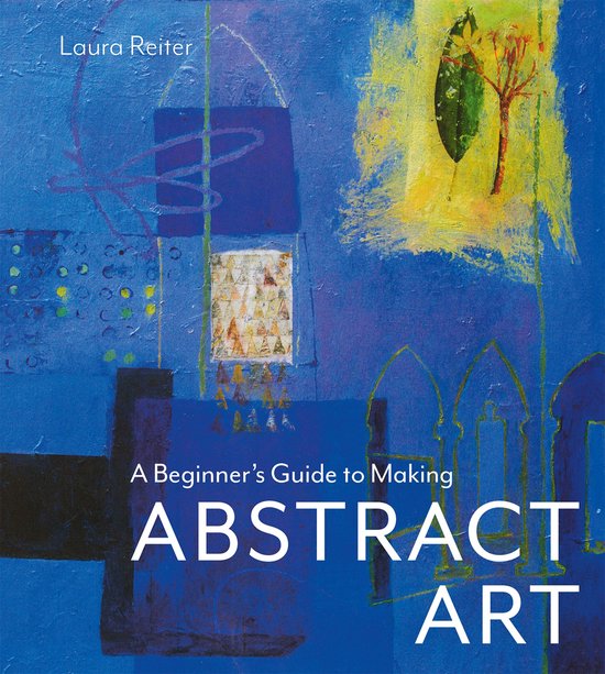 A Beginner's Guide to Making Abstract Art - cover
