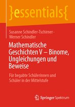essentials- Mathematische Geschichten V – Binome, Ungleichungen und Beweise