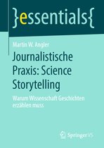 Journalistische Praxis Science Storytelling