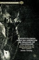 A Postcolonial African American Re reading of Colossians