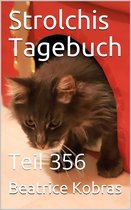 Strolchis Tagebuch 356 - Strolchis Tagebuch - Teil 356