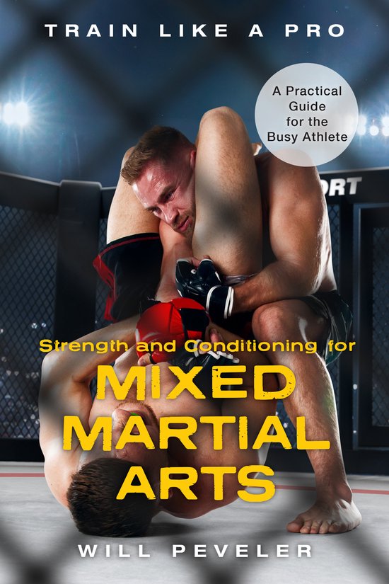 Train Like a Pro- Strength and Conditioning for Mixed Martia ... - cover