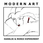 Hanslik & Moniz Experiment - Modern Art (CD)