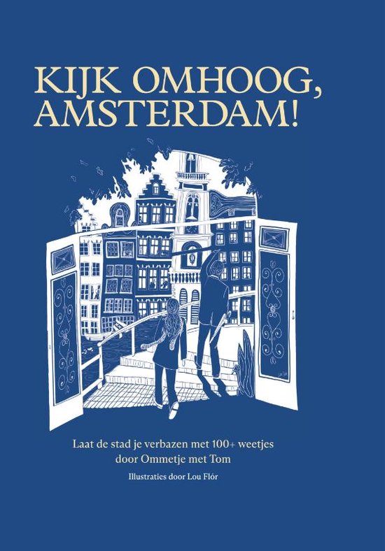 Kijk omhoog, Amsterdam!