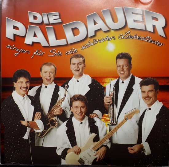 Die Paldauer – Die Paldauer Singen Für Sie Die Schönsten Liebeslieder - Cd Album