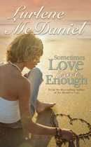 Lurlene McDaniel Books - Sometimes Love Isn't Enough