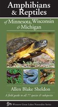 Naturalist Series- Amphibians & Reptiles of Minnesota, Wisconsin & Michigan