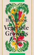 The Handbook for Vegetable Growers