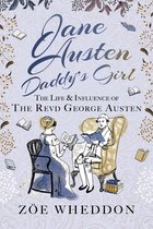 Jane Austen: Daddy’s Girl
