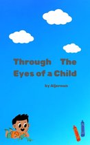 Through The Eyes of A Child