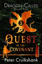 Dragon-Called - Quest of the Covenant (Dragon-Called) (Volume Three)