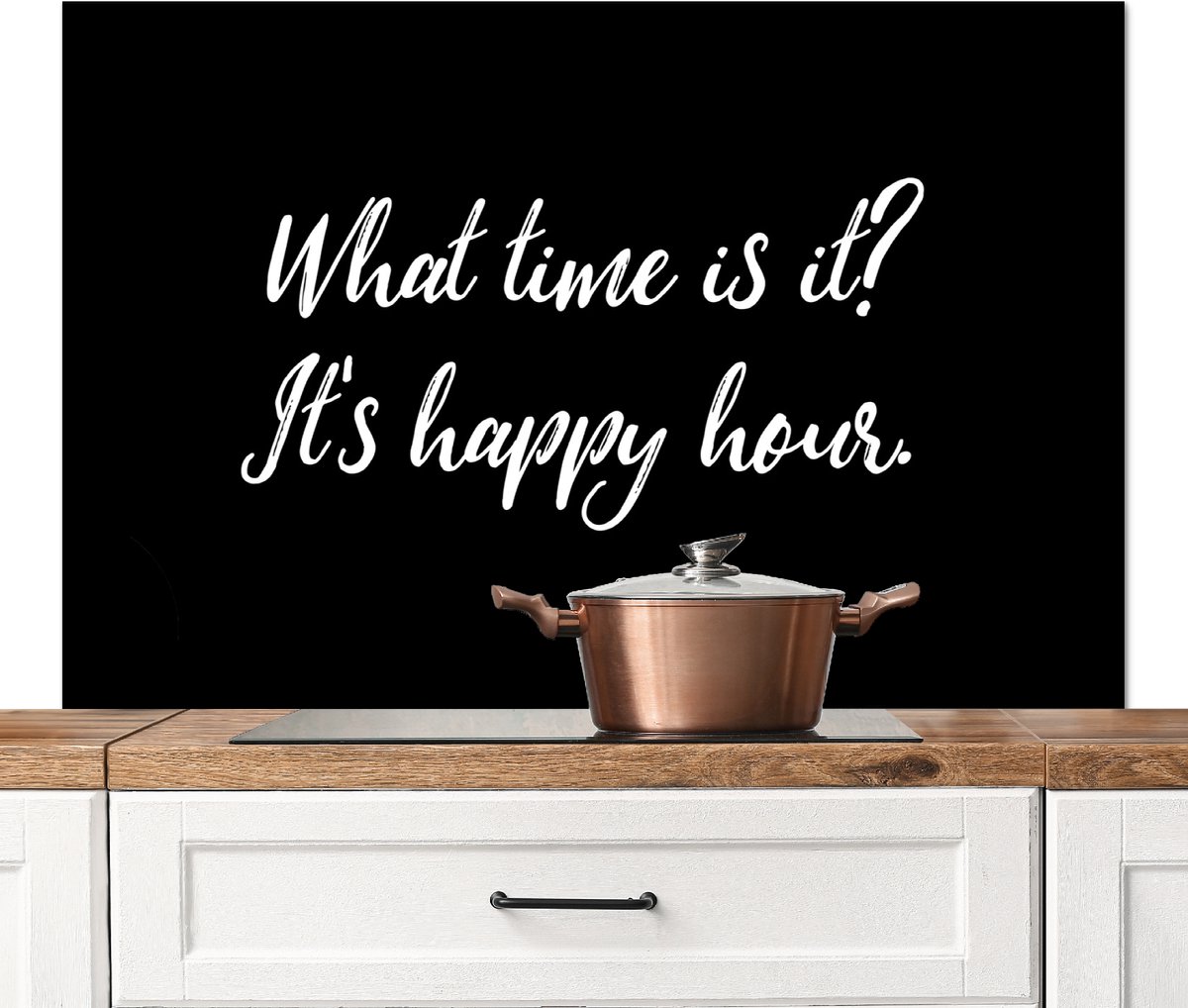 Spatscherm keuken 120x80 cm - Kookplaat achterwand What time is it? It's happy hour - Keuken - Eten - Quotes - Spreuken - Muurbeschermer - Spatwand fornuis - Hoogwaardig aluminium