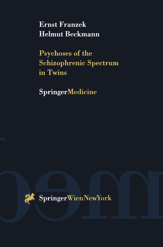 Psychoses of the Schizophrenic Spectrum in Twins - cover