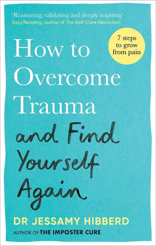 How to Overcome Trauma and Find Yourself Again - cover