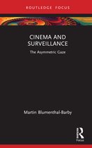 Routledge Focus on Film Studies- Cinema and Surveillance