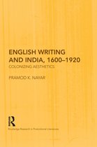 Routledge Research in Postcolonial Literatures- English Writing and India, 1600-1920
